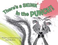 Bokomslag for "There's a Skunk in the Punch!"