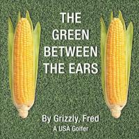 The Green Between the Ears