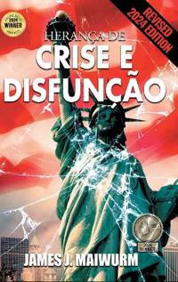Herança De Crise E Disfuncao