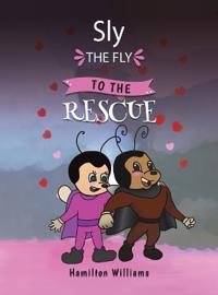 Bokomslag för "Sly the Fly to the Rescue"