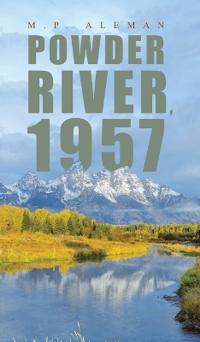 Bokomslag for "Powder River, 1957"