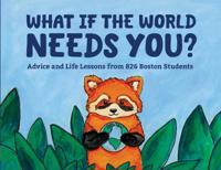 What if the World Needs You?
