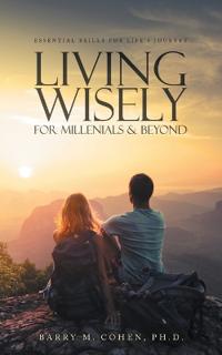 Bokomslag för "Living Wisely - For Millenials & Beyond"
