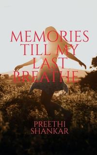 Memories Till My Last Breathe