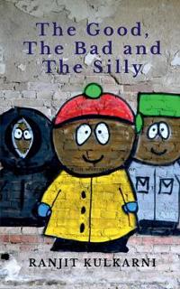 The Good, The Bad and The Silly