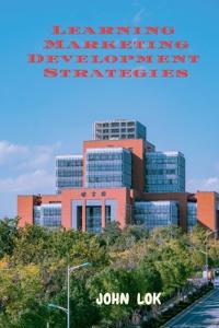 Learning Marketing Development Strategies
