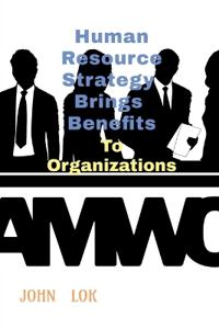 Human Resource Strategy Brings Benefits