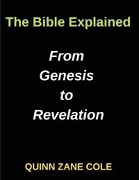 The Bible Explained From Genesis to Revelation, Biblical Insights