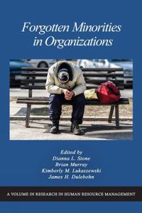 Forgotten Minorities in Organizations