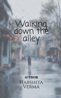 Walking down the alley