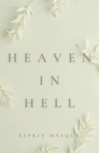 Heaven in Hell