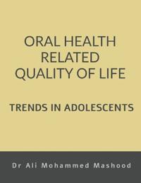 Oral Health Related Quality of Life - Trends in Adolescents