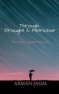Through Drought and Petrichor