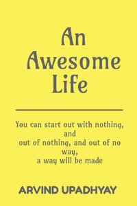 An Awesome Life