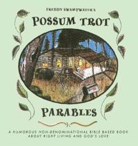 Bokomslag för "Freddy Swampwater's Possum Trot Parables"