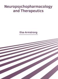 Neuropsychopharmacology and Therapeutics