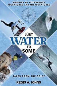 Bokomslag för "Just Water to Some"