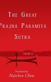 The Great Prajna Paramita Sutra, Volume 13