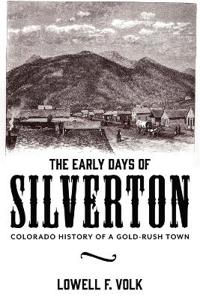 The Early Days of Silverton