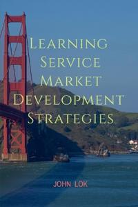 Learning Service Market development Strategies