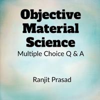 Objective Material Science