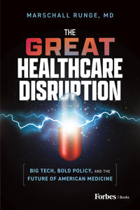 The Great Healthcare Disruption