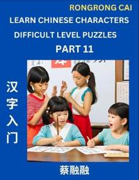 Learn Chinese Characters (Part 11) - Difficult Level Multiple Answer Type Column Matching Test Series for HSK All Level Students to Fast Learn Reading Mandarin Chinese Characters with Given Pinyin and English meaning, Easy Vocabulary, Multiple Answer Objec