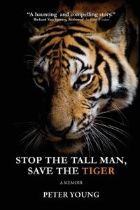 Bokomslag för "Stop The Tall Man, Save The Tiger"