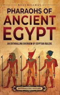 Pharaohs of Ancient Egypt