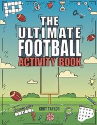 The Ultimate Football Activity Book