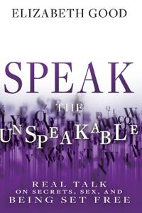 Speak the Unspeakable