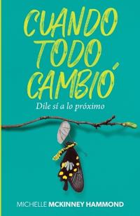 Cuando Todo Cambió