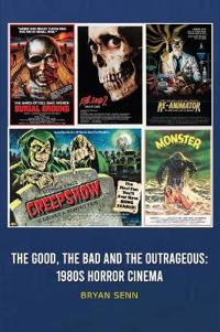 Bokomslag för "The Good, The Bad, and the Outrageous"
