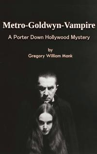 Metro-Goldwyn-Vampire - A Porter Down Hollywood Mystery