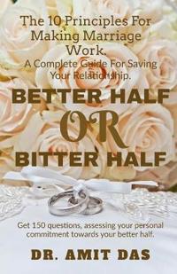 Better Half or Bitter Half