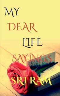My Dear Life Sayings