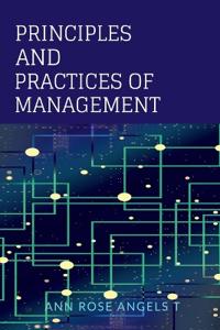 Principles and practices of management