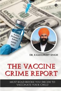 The Vaccine Crime Report