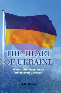 Bokomslag för "The Heart of Ukraine"