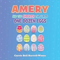 Bokomslag för "Amery And The Chicken That Layed One Dozen Eggs"