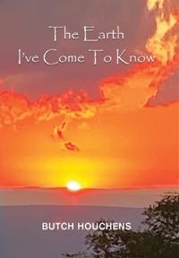 The Earth I've Come To Know