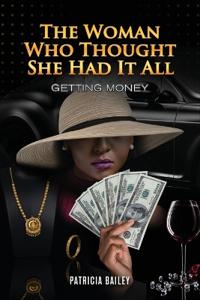 The Woman Who Thought She Had It All