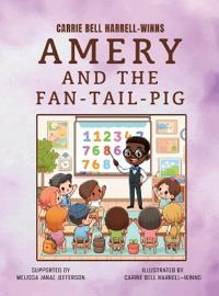 Bokomslag för "Amery and the Fan-Tail-Pig"