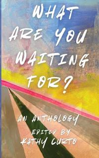 What Are You Waiting For?