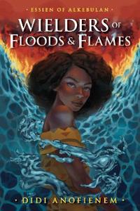 Bokomslag för "Wielders of Floods & Flames"