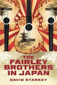 Bokomslag för "The Fairley Brothers in Japan"