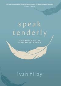 Speak Tenderly