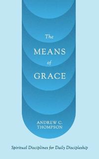 The Means of Grace
