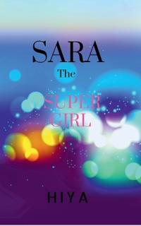 Sara, the Super Girl