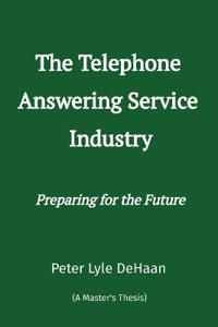 The Telephone Answering Service Industry